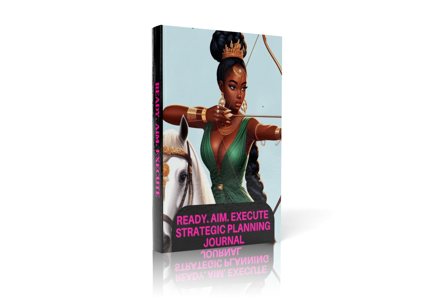 Ready. Aim. Execute Strategic Planning Journal